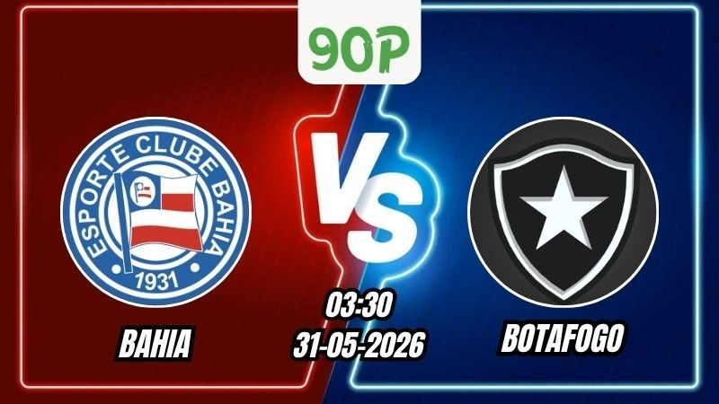 Soi Kèo Bahia vs Botafogo 03h30 - 31/05/2026