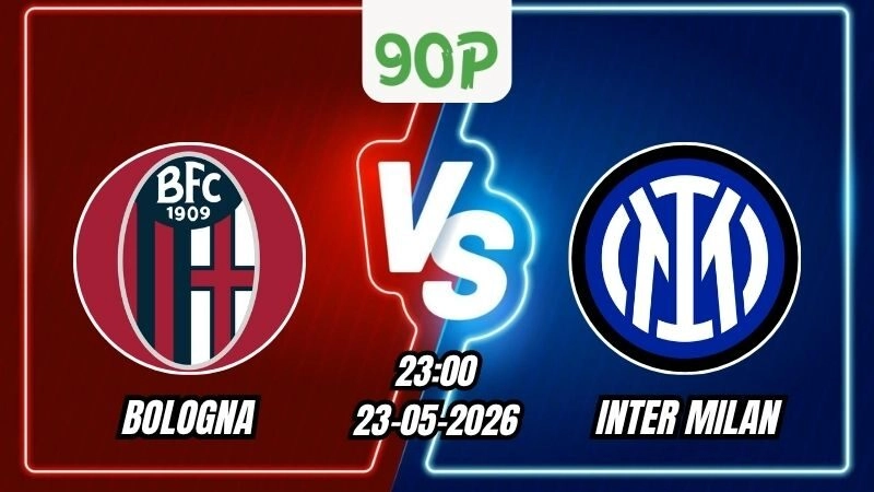 Soi Kèo Bologna vs Inter Milan 23h00 - 23/05/2026
