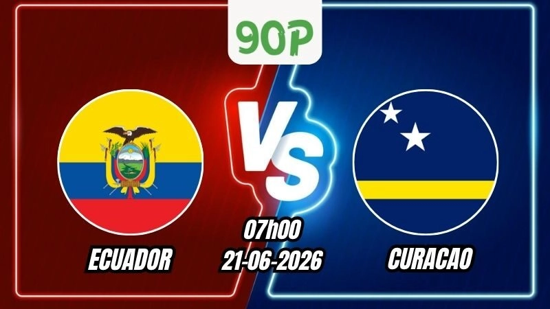 Soi Kèo Ecuador vs Curacao 07h00 - 21/06/2026