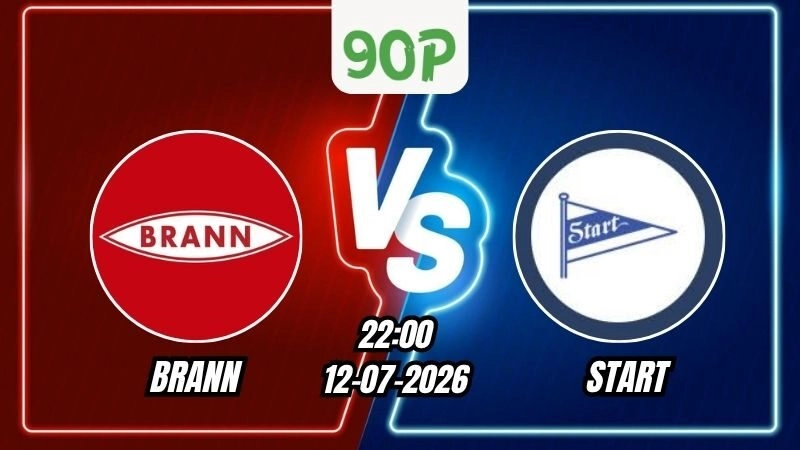 Soi Kèo Brann vs Start 22h00 - 12/07/2026