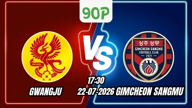 Soi Kèo Gwangju vs Gimcheon Sangmu 17h30 - 22/07/2026