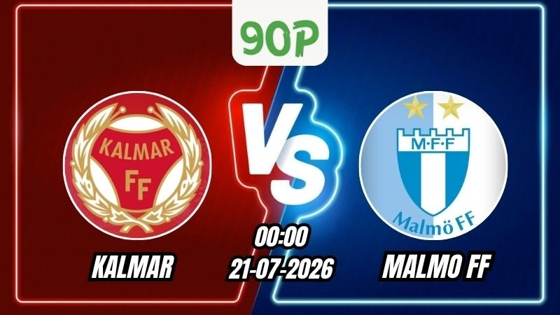 Soi Kèo Kalmar vs Malmo FF 00h00 - 21/07/2026